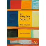 21.Yüzyılda Sanat...? - Zeki Coşkun - İkaros Yayınları