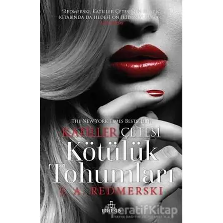 Kötülük Tohumları - Katiller Çetesi - J.A.Redmerski - Ephesus Yayınları