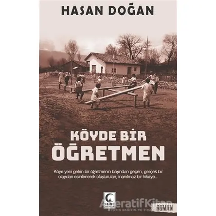 Köyde Bir Öğretmen - Hasan Doğan - Kamer Yayınları