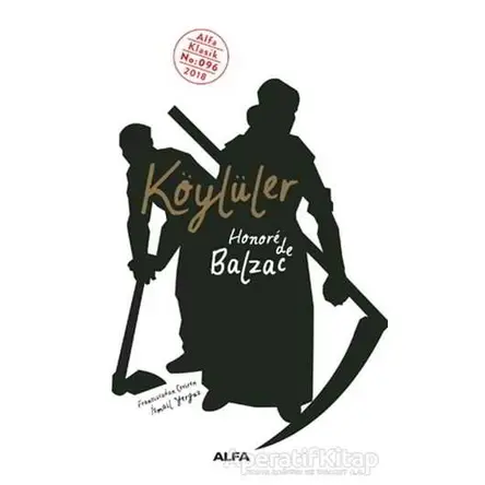 Köylüler - Honore de Balzac - Alfa Yayınları