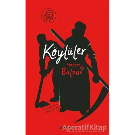 Köylüler - Honore de Balzac - Alfa Yayınları