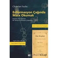 Enformasyon Çağında Marx Okumak - Christian Fuchs - Koyu Siyah Kitap