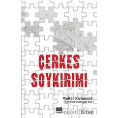 Çerkes Soykırımı - Walter Richmond - Koyu Siyah Kitap