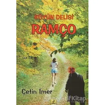 Köyün Delisi Ramço / Reis (İki Kitap Birarada) - Çetin İmer - Ceren Yayıncılık