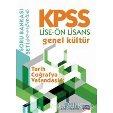 KPSS Lise - Ön Lisans Genel Kültür Soru Bankası / Tarih - Coğrafya - Vatandaşlık