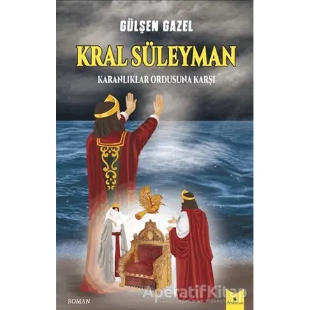 Kral Süleyman – Karanlıklar Ordusuna Karşı - Gülşen Gazel - Serencam Yayınevi