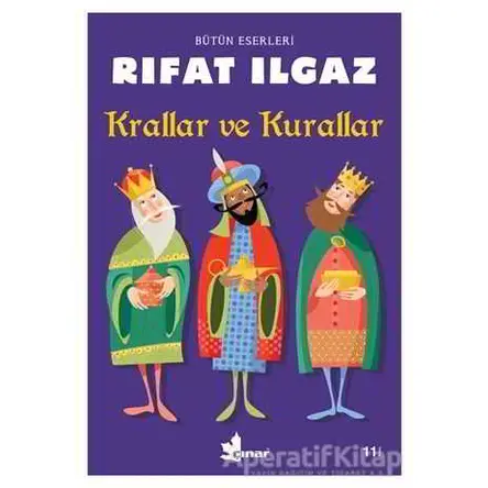 Krallar ve Kurallar - Rıfat Ilgaz - Çınar Yayınları