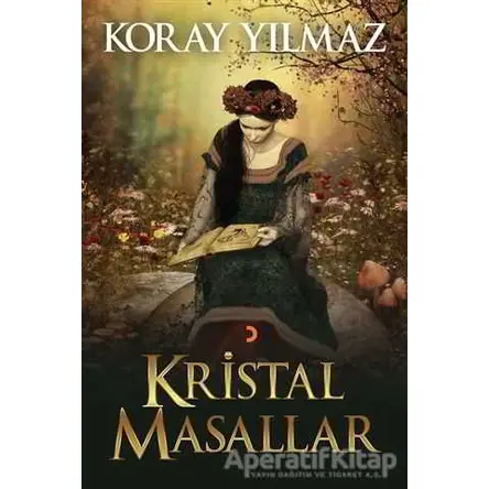 Kristal Masallar - Koray Yılmaz - Cinius Yayınları