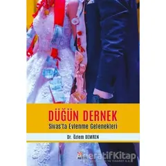Düğün Dernek - Sivas’ta Evlenme Gelenekleri - Özlem Demren - Kriter Yayınları