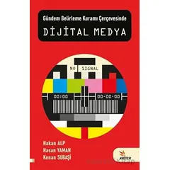 Gündem Belirleme Kuramı Çerçevesinde Dijital Medya - Kenan Subaşi - Kriter Yayınları