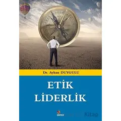 Etik Liderlik - Ayhan Duygulu - Kriter Yayınları