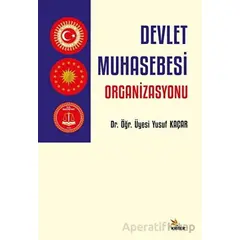 Devlet Muhasebesi Organizasyonu - Yusuf Kaçar - Kriter Yayınları