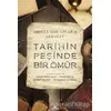 Tarihin Peşinde Bir Ömür (Abdülkadir Özcana Armağan) - Kolektif - Kronik Kitap