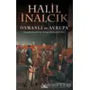 Osmanlı ve Avrupa - Halil İnalcık - Kronik Kitap