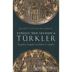 Yenisey’den Seyhun’a Türkler - Hayrettin ihsan Erkoç - Kronik Kitap