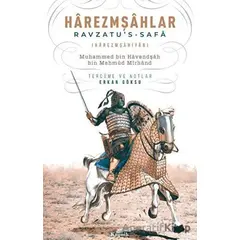 Harezmşahlar: Ravzatus - Safa - Muhammed bin Havendşah bin Mahmud Mirhand - Kronik Kitap