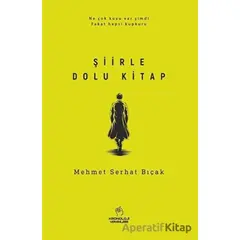 Şiirle Dolu Kitap - Mehmet Serhat Bıçak - Kronoloji Yayınları