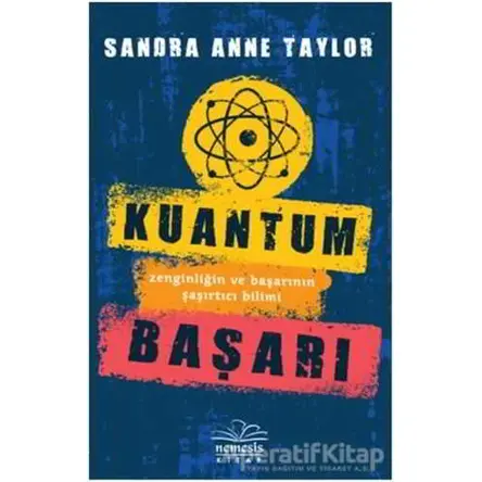 Kuantum Başarı - Sandra Anne Taylor - Nemesis Kitap