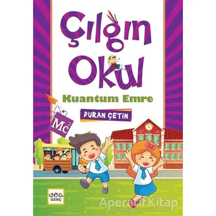 Kuantum Emre - Çılgın Okul - Duran Çetin - Nar Yayınları