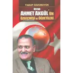 Üstad Ahmet Akgül`ün Özgeçmişi ve Öğretileri - Adil Dünya Yayınevi - Yakup Gözübüyük