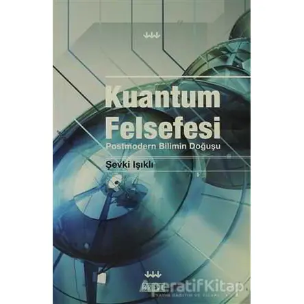 Kuantum Felsefesi - Şevki Işıklı - Birleşik Yayınevi