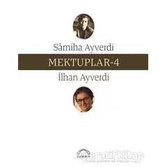 Mektuplar - 4 - Samiha Ayverdi - Kubbealtı Neşriyatı Yayıncılık