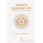 Sünnetin İslamdaki Yeri - Enver Sinan Malkoç - Nida Yayınları