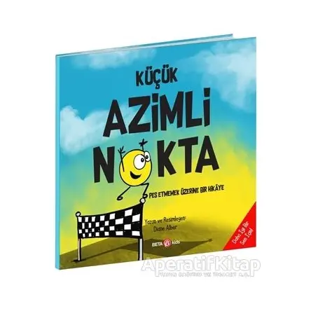 Küçük Azimli Nokta - Diane Alber - Beta Kids