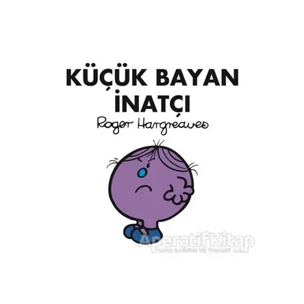 Küçük Bayan İnatçı - Roger Hargreaves - Doğan Egmont Yayıncılık