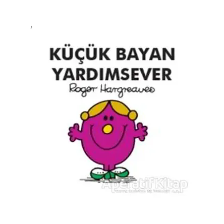 Küçük Bayan Yardımsever - Roger Hargreaves - Doğan Egmont Yayıncılık