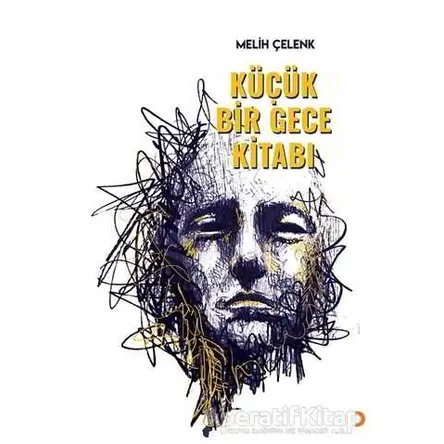 Küçük Bir Gece Kitabı - Melih Çelenk - Cinius Yayınları