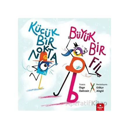 Küçük Bir Nokta, Büyük Bir Fil - Özge Özdemir - Redhouse Kidz Yayınları