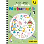 Küçük Dahiler – Etkinliklerle Matematik 1. Kitap (6-7 Yaş ) - Kolektif - İndigo Çocuk