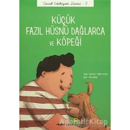 Küçük Fazıl Hüsnü Dağlarca ve Köpeği (Düz Yazılı) - Önder Yetişen - Tefrika Yayınları