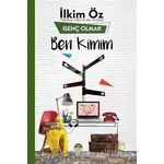 Ben Kimim - Genç Olmak - İlkim Öz - Martı Yayınları