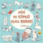 Mini Ev Köpeği Olma Rehberi - Jo Williamson - Kuraldışı Yayınevi