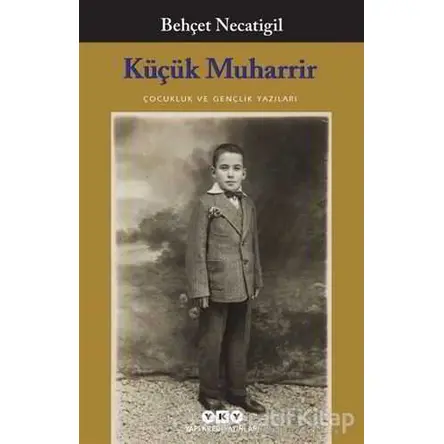 Küçük Muharrir - Behçet Necatigil - Yapı Kredi Yayınları