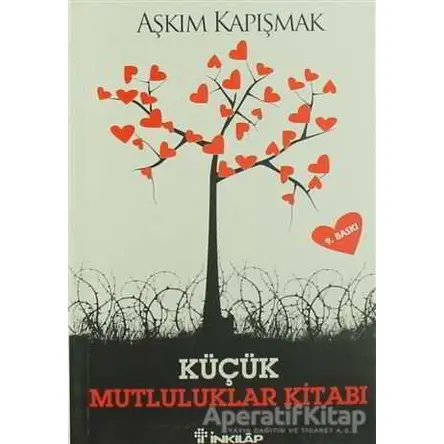 Küçük Mutluluklar Kitabı - Aşkım Kapışmak - İnkılap Kitabevi