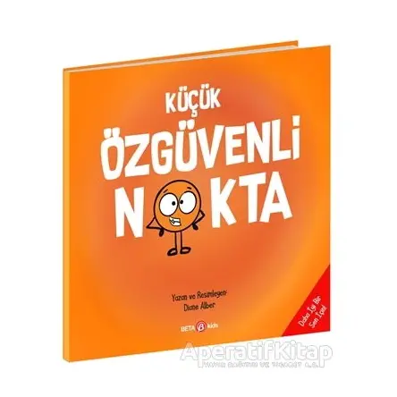 Küçük Özgüvenli Nokta - Diane Alber - Beta Kids