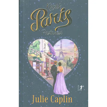 Küçük Paris Pastanesi - Julie Caplin - Artemis Yayınları
