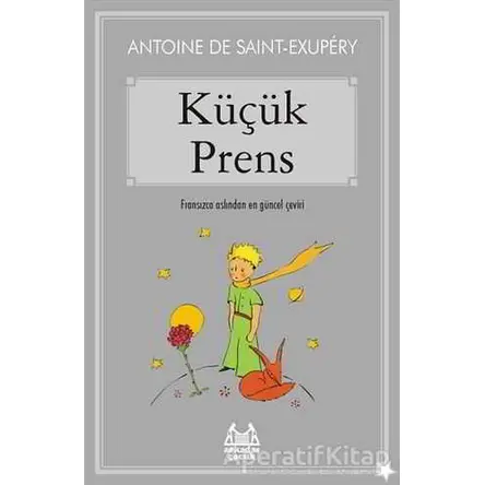 Küçük Prens - Antoine de Saint-Exupery - Arkadaş Yayınları