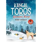 Kangal Toros - Zamana Karşı - Mehmet Karabulut - Mercan Çocuk Yayınları