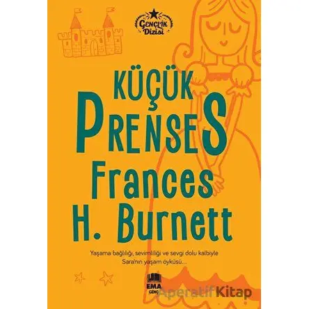 Küçük Prenses - Frances H. Burnett - Ema Genç