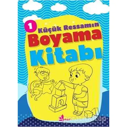 Küçük Ressamın Boyama Kitabı - 1 - Kolektif - Çınar Yayınları