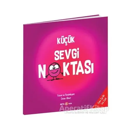 Küçük Sevgi Noktası - Diane Alber - Beta Kids