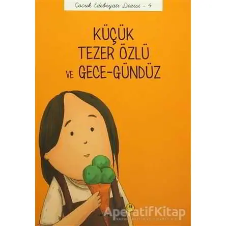 Küçük Tezer Özlü ve Gece-Gündüz - Önder Yetişen - Tefrika Yayınları