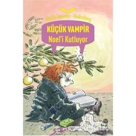 Küçük Vampir Noel’i Kutluyor - Angela Sommer-Bodenburg - Hep Kitap