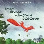 Baba Sincap Ağaçtan Düşüyor - Axel Scheffler - Hep Kitap