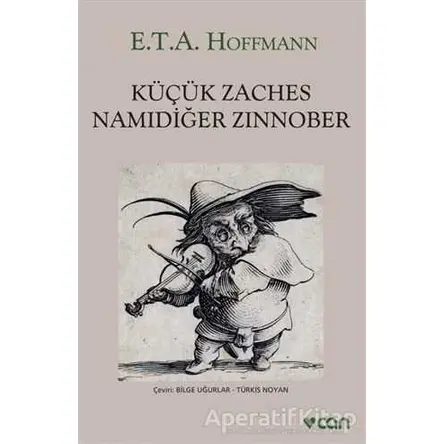 Küçük Zaches Namıdiğer Zinnober - Hoffmann - Can Yayınları