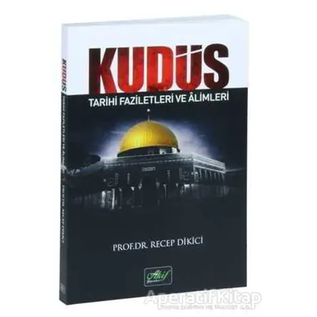 Kudüs - Recep Dikici - Akif Yayınları
